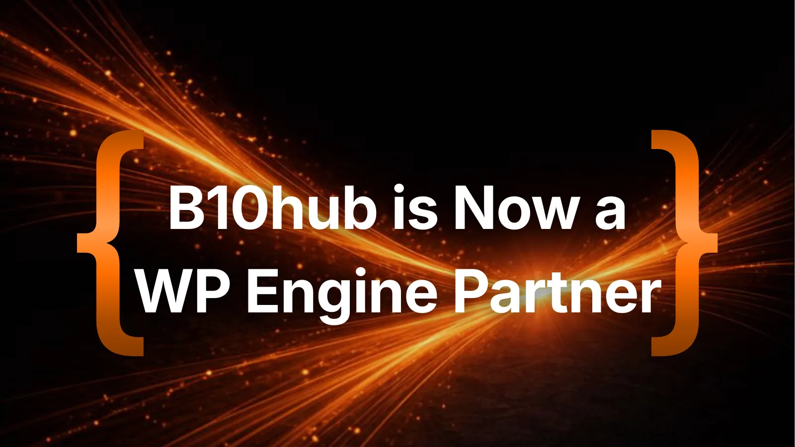 B10hub is Now a WP Engine Partner