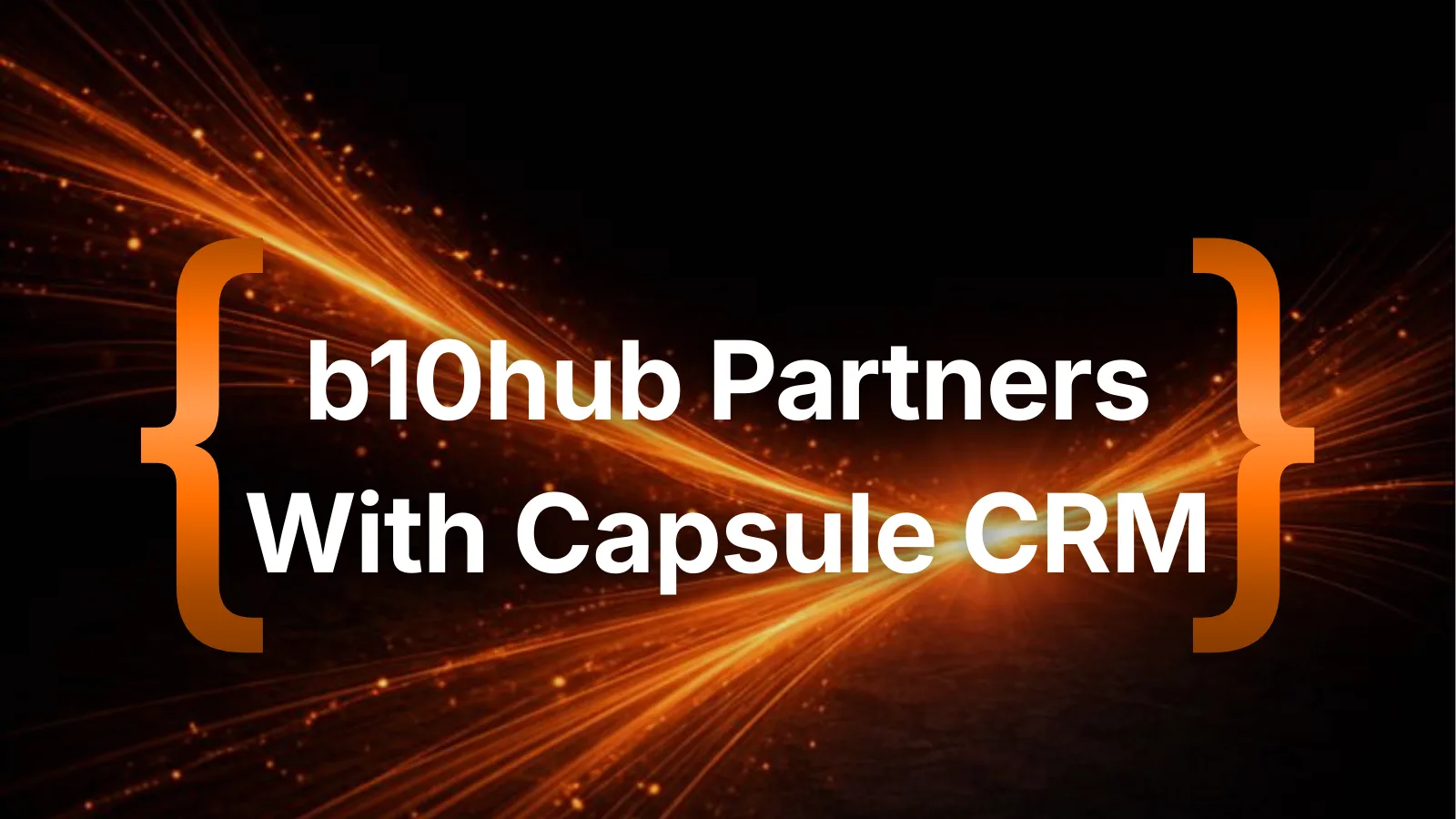 b10hub Partners With Capsule CRM