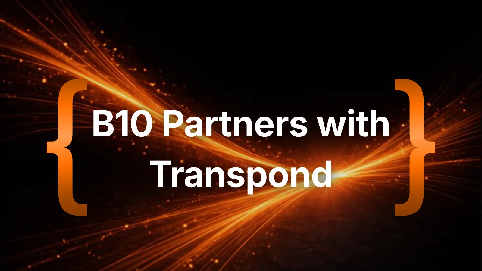 B10 Partners with Transpond